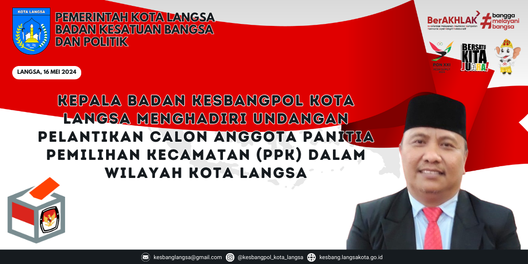 Kepala Badan Kesatuan Bangsa Dan Politik Kota Langsa Menghadiri Undangan Pelantikan Calon Anggota Panitia Pemilihan Kecamatan (PPK) Dalam Wilayah Kota Langsa