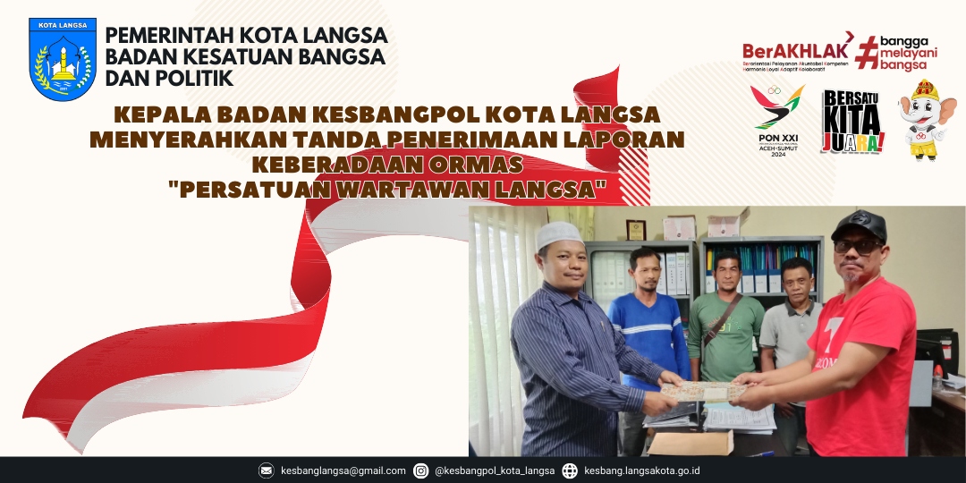 Kepala Badan Kesbangpol Kota Langsa Menyerahkan Tanda Penerimaan Laporan Keberadaan Ormas  "PERSATUAN WARTAWAN LANGSA"