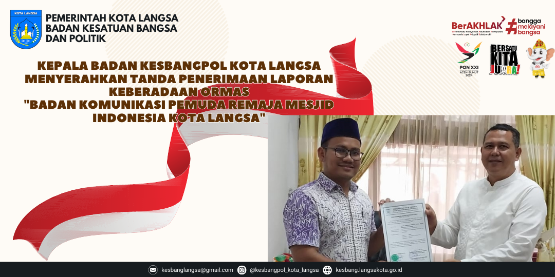 Kepala Badan Kesbangpol Kota Langsa Menyerahkan Tanda Penerimaan Laporan Keberadaan Ormas  "Badan Komunikasi Pemuda Remaja Mesjid Indonesia Kota Langsa"