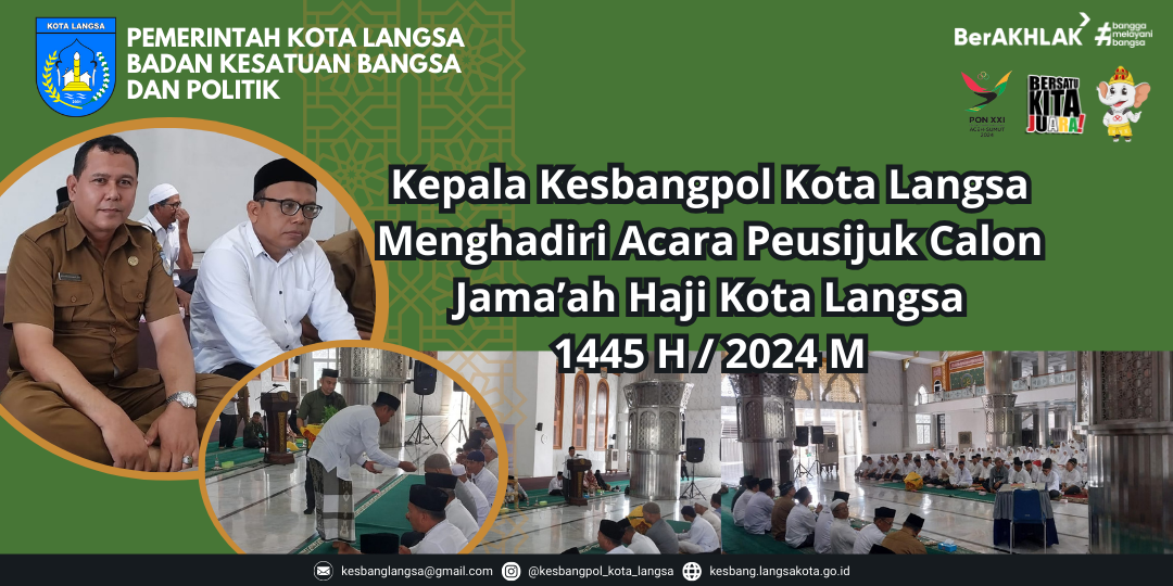 Kepala Badan Kesbangpol Kota Langsa Menghadiri Acara Peusijuk Calon Jama’ah Haji Kota Langsa 1445 H / 2024 M