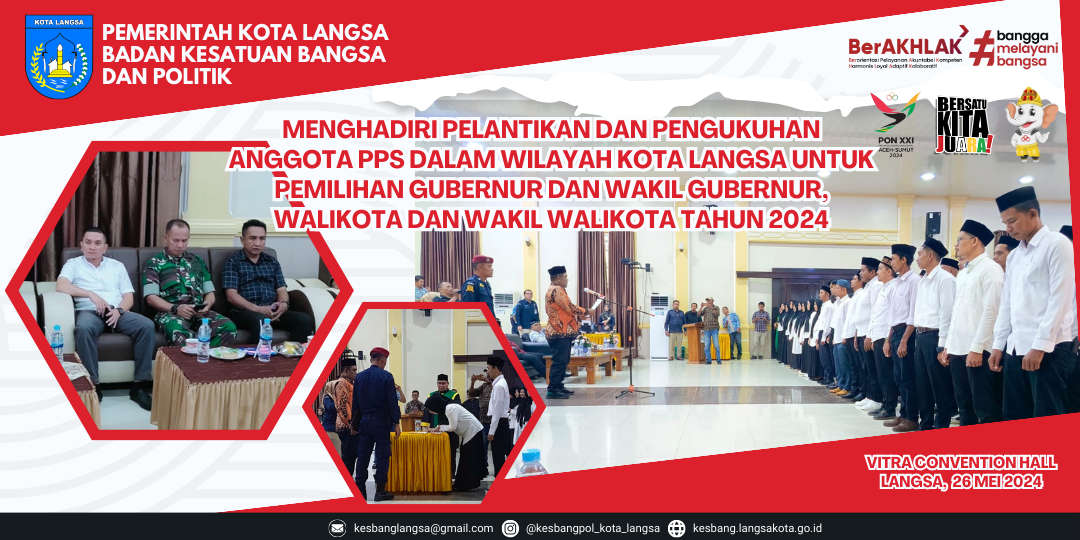 Kepala Badan Kesbangpol Kota Langsa Menghadiri Pelantikan dan Pengukuhan Anggota PPS Dalam Wilayah Kota Langsa Untuk Pemilihan Gubernur dan Wakil Gubernur, Walikota dan Wakil Walikota Tahun 2024