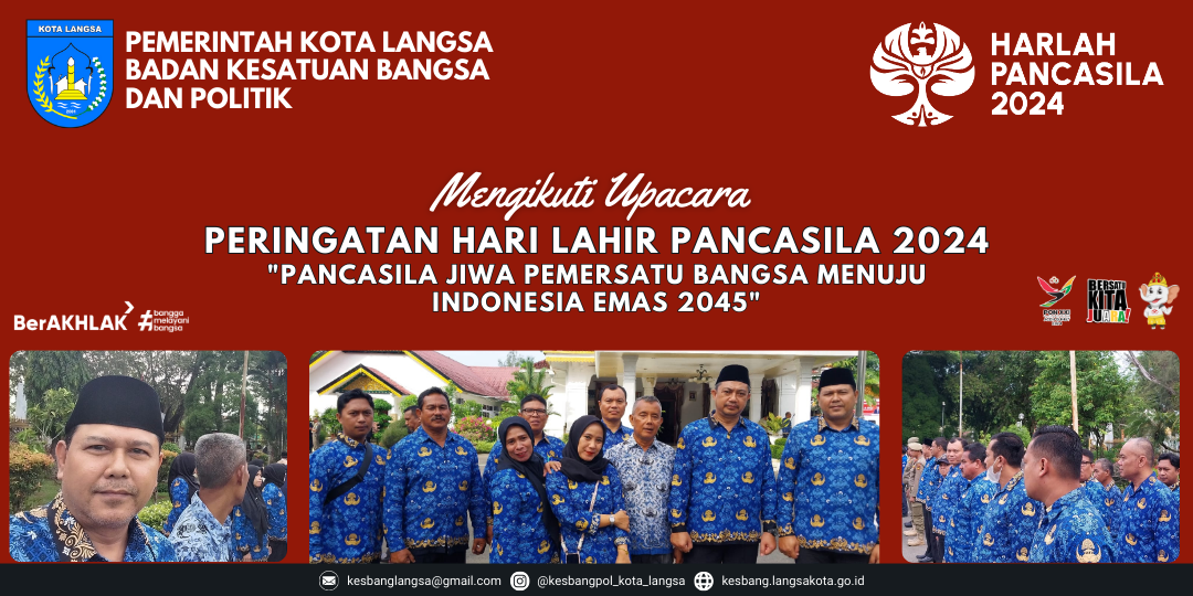 Pegawai ASN Badan Kesatuan Bangsa Dan Politik Kota Langsa Mengikuti Kegiatan Upacara Hari Lahir Pancasila 2024