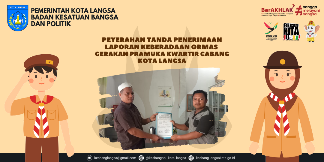 Penyerahan Tanda Penerimaan Laporan Keberadaan Ormas "GERAKAN PRAMUKA KWARTIR CABANG KOTA LANGSA"