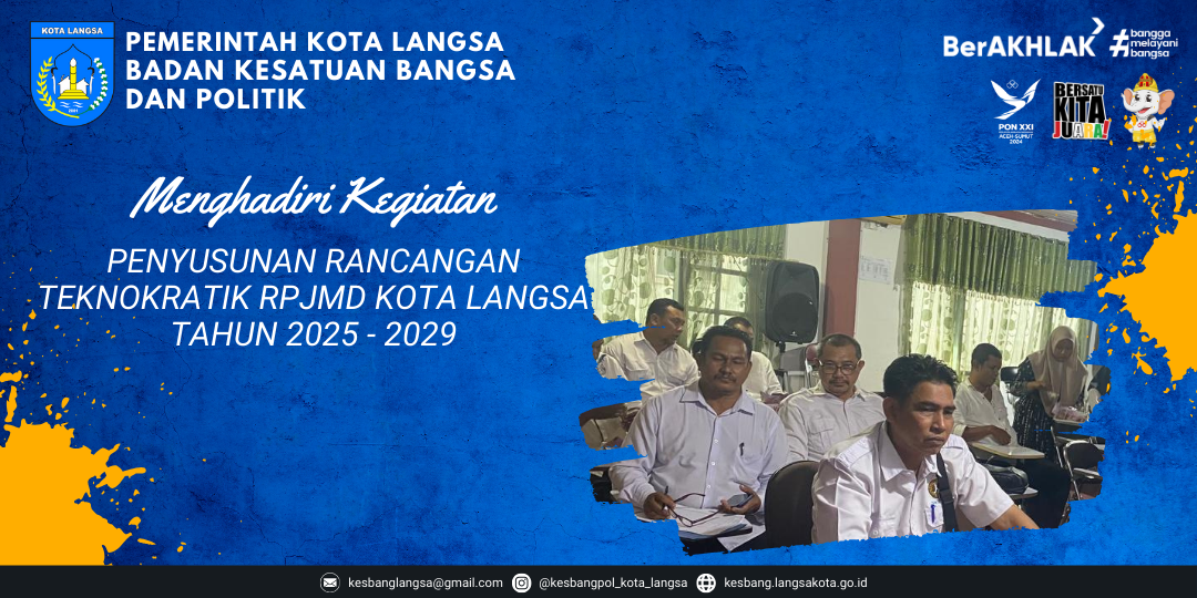 Kepala Badan Kesbangpol Kota Langsa Menghadiri Kegiatan Penyusunan Rancangan Teknokratik RPJMD Kota Langsa Tahun 2025 - 2029