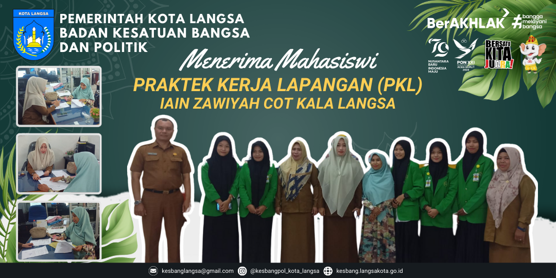 Kepala Badan Kesbangpol Kota Langsa Menerima Mahasiswi PRAKTEK KERJA LAPANGAN (PKL) IAIN Zawiyah Cot Kala Langsa