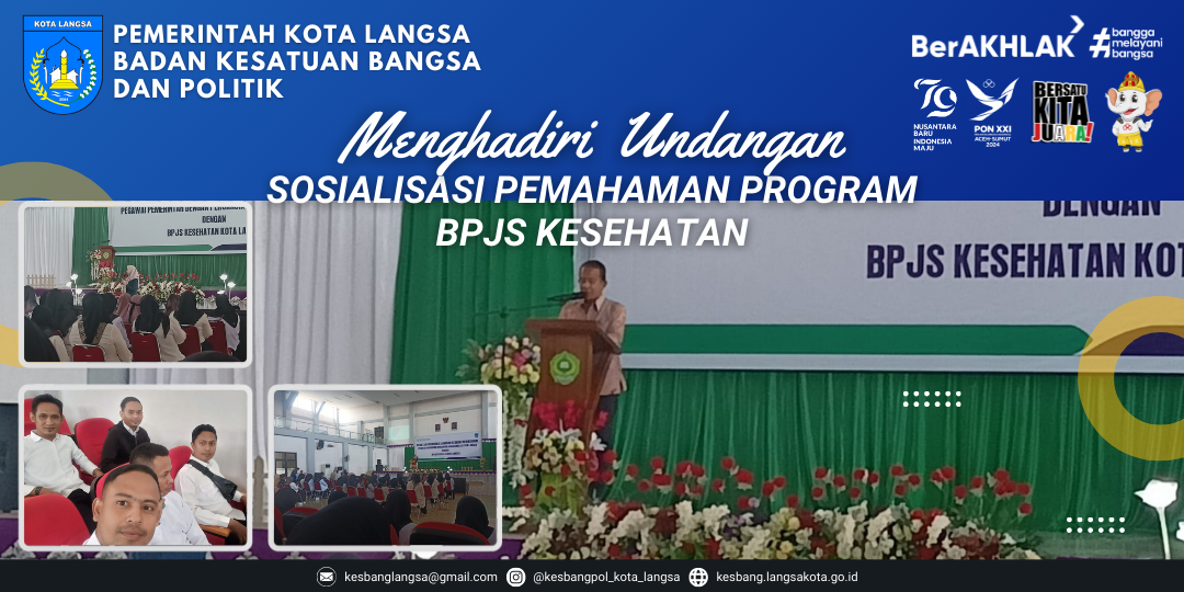 Kepala Badan Kesbangpol Kota Langsa Menghadiri Sosialisasi Pemahaman Program BPJS Kesehatan