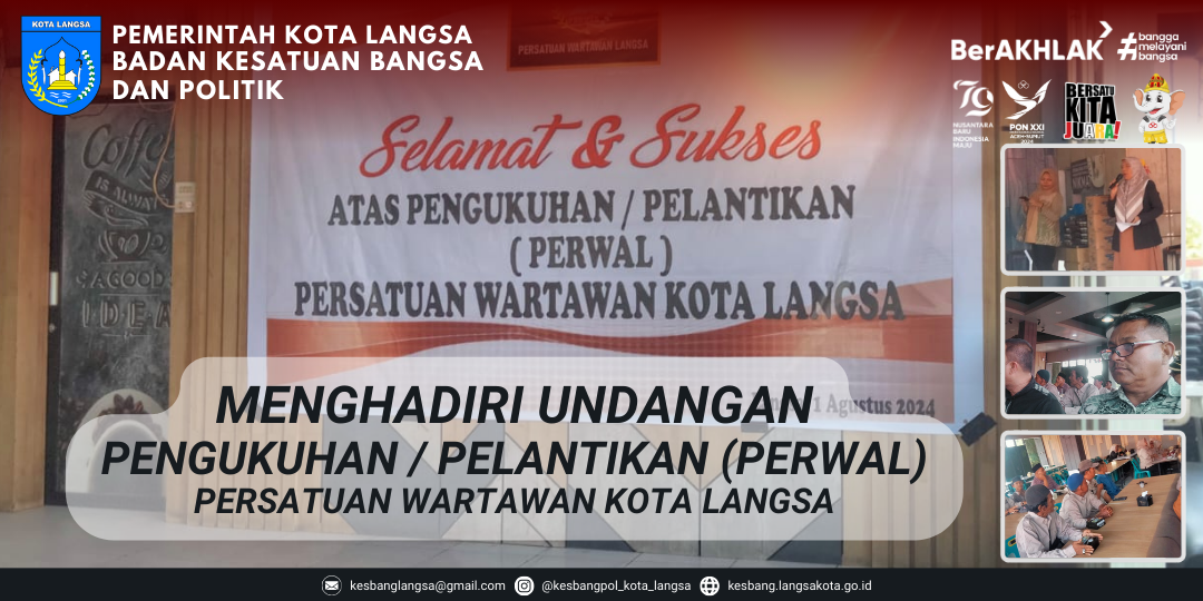 Kepala Badan Kesatuan Bangsa Dan Politik Kota Langsa Menghadiri Undangan Pengukuhan / Pelantikan (PERWAL) Persatuan Wartawan Kota Langsa