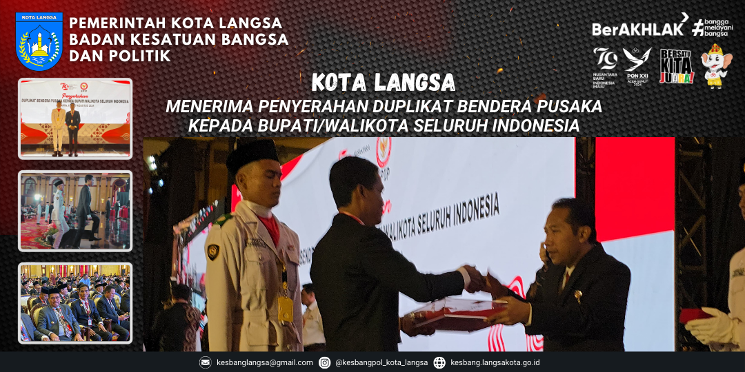 Kota Langsa Menerima penyerahan Duplikat Bendera Pusaka kepada Bupati/Walikota seluruh Indonesia
