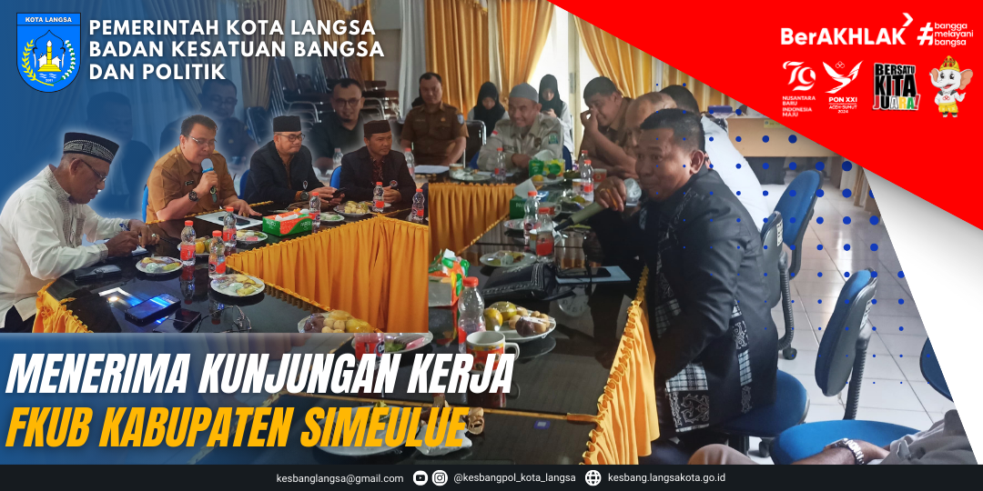 Kepala Badan Kesatuan Bangsa dan Politik Kota Langsa dan Ketua FKUB Langsa Menerima Kunjungan Kerja FKUB Kab. Simeulue ke Kantor Badan Kesbangpol Kota Langsa