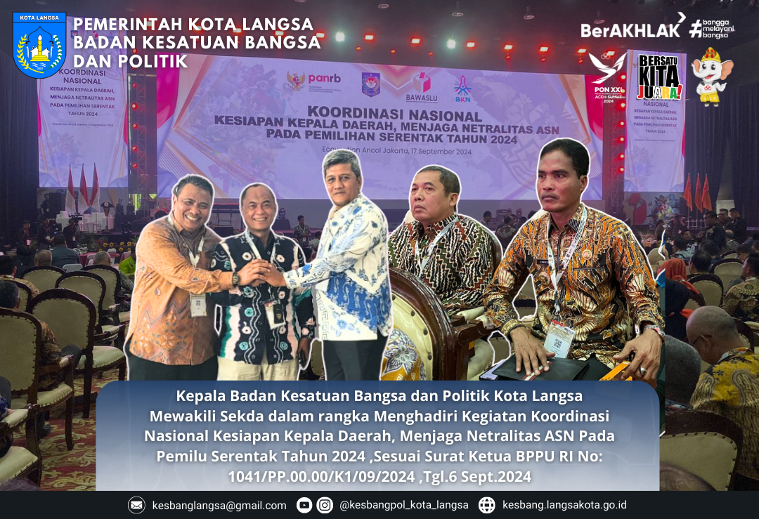 Kepala Badan Kesatuan Bangsa dan Politik Kota Langsa Mewakili Sekda dalam rangka Menghadiri Kegiatan Koordinasi Nasioanal Kesiapan Kepala Daerah