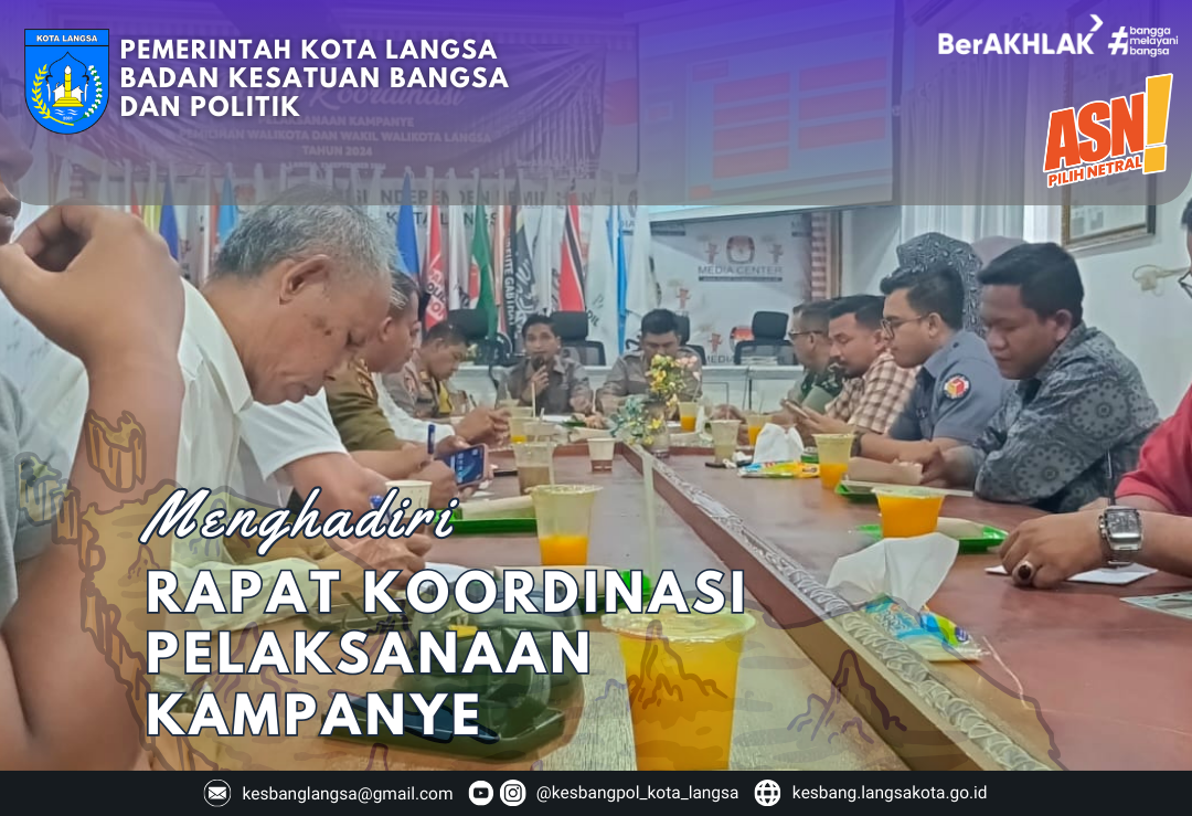 Kepala Badan Kesatuan Bangsa dan Politik Kota Langsa Menghadiri Rapat Koordinasi Pelaksanaan Kampanye