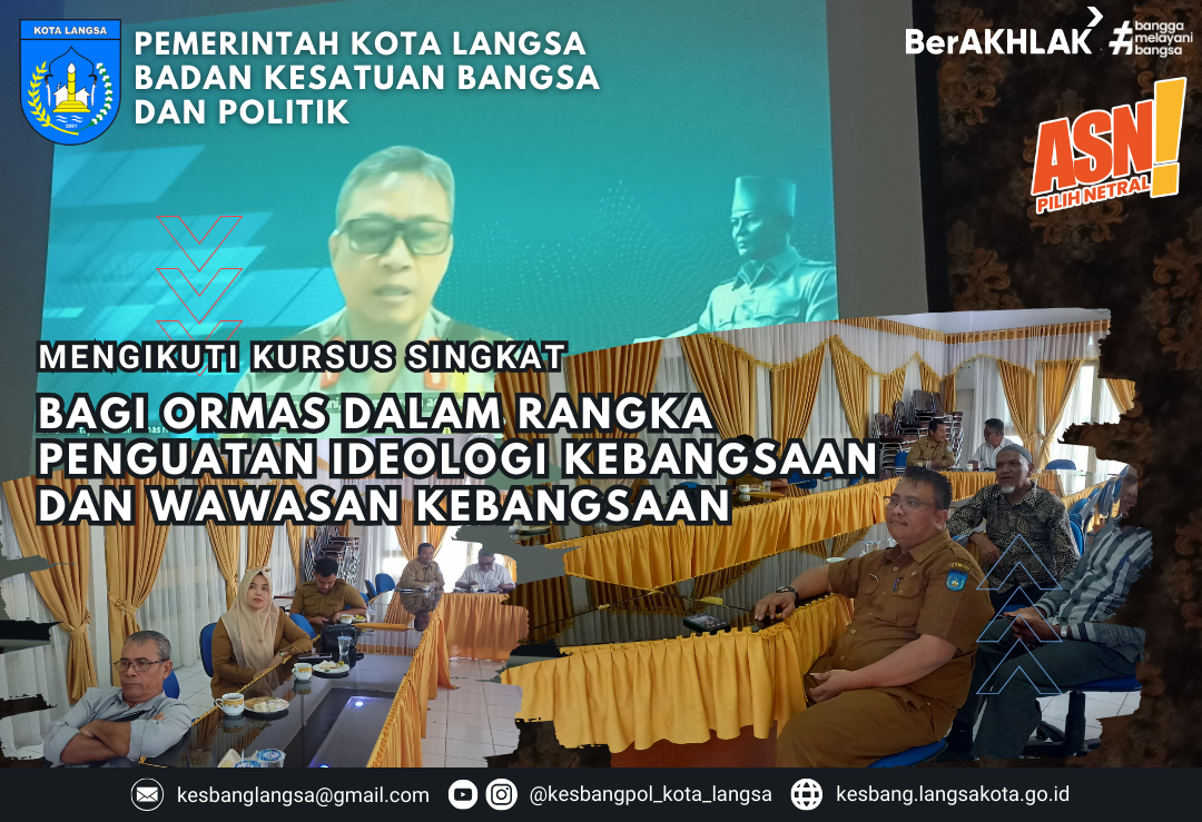 Kepala Badan Kesatuan Bangsa dan Politik Kota Langsa Mengikuti Kursus Singkat bagi Ormas dalam rangka Penguatan Ideologi Kebangsaan dan Wawasan Kebangsaan