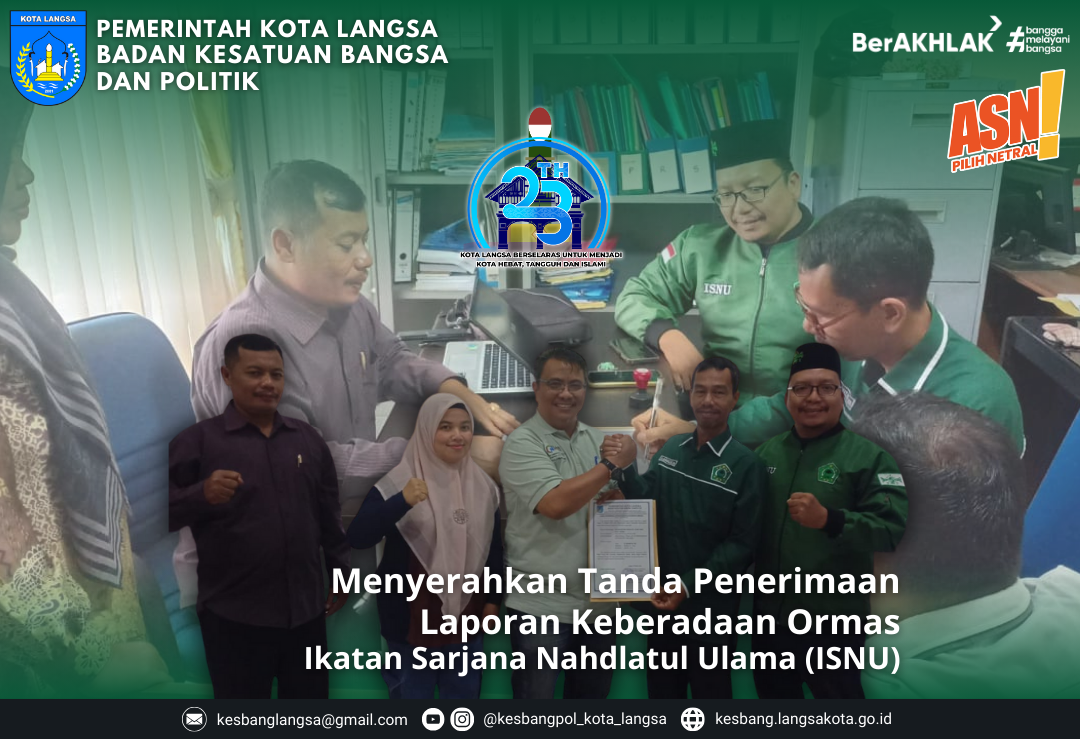 Kepala Badan Kesatuan Bangsa dan Politik Kota Langsa Menyerahkan Tanda Penerimaan Laporan Keberadaan Ormas Ikatan Sarjana Nahdlatul Ulama (ISNU)