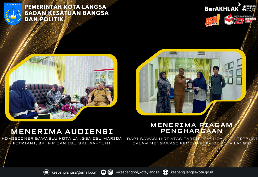 Kepala Badan Kesatuan Bangsa dan Politik Kota Langsa Menerima Audiensi Komisioner Bawaslu Kota Langsa serta menerima piagam penghargaan dari Bawaslu RI