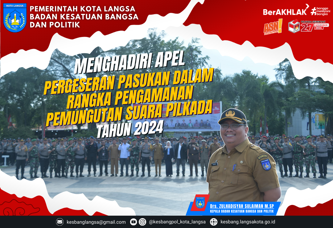 Kepala Badan Kesatuan Bangsa dan Politik Kota Langsa Menghadiri Apel Pergeseran Pasukan dalam rangka Pengamanan Pemungutan Suara Pilkada Tahun 2024 di Wilkum Polres Langsa