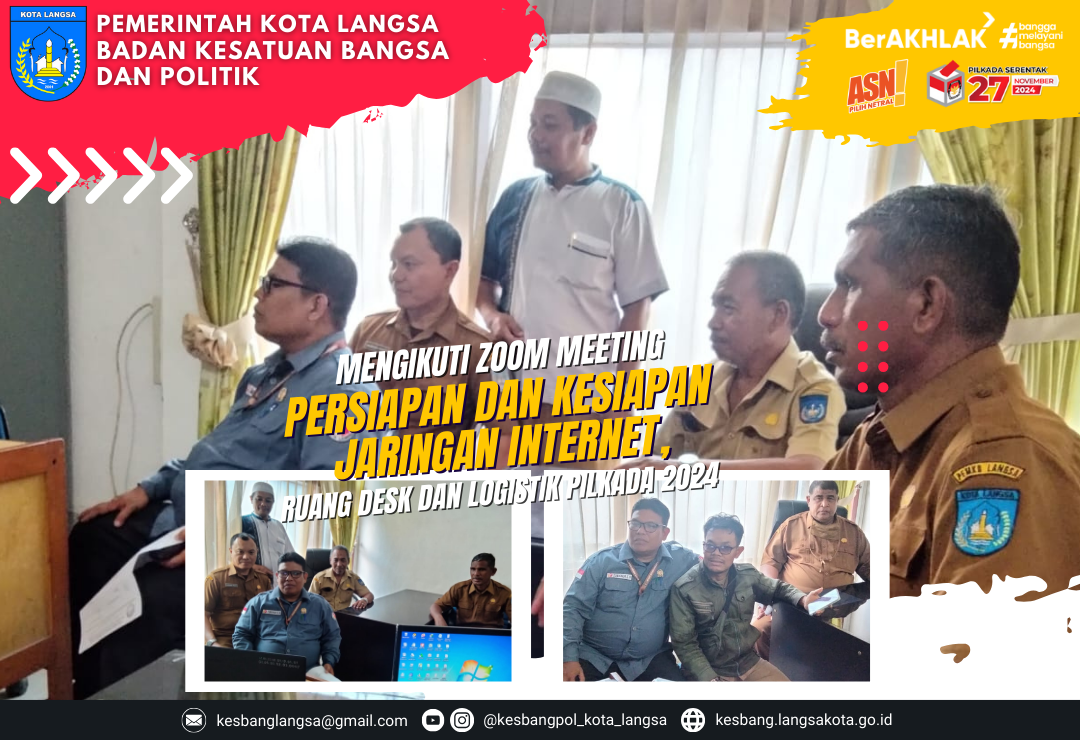Kepala Badan Kesatuan Bangsa dan Politik Kota Langsa Mengikuti Zoom Meeting Persiapan dan kesiapan Jaringan internet, Ruang Desk dan Logistik Pilkada 2024