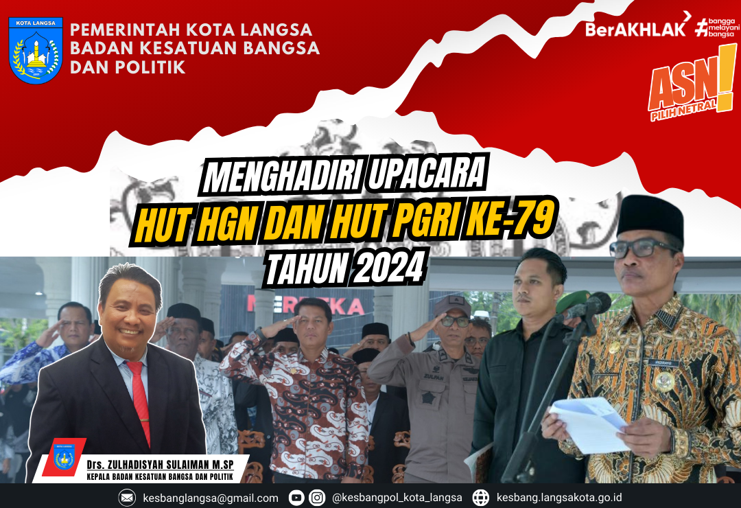 Kepala Badan Kesatuan Bangsa dan Politik Kota Langsa Menghadiri Upacara HUT HGN dan HUT PGRI ke-79