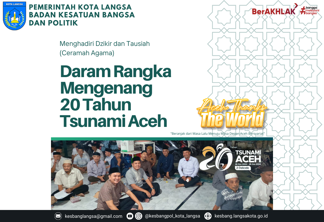 Pegawai Badan Kesatuan Bangsa dan Politik Kota Langsa Menghadiri Dzikir dan Tausiah (Ceramah Agama) Daram Rangka Mengenang 20 Tahun Tsunami Aceh