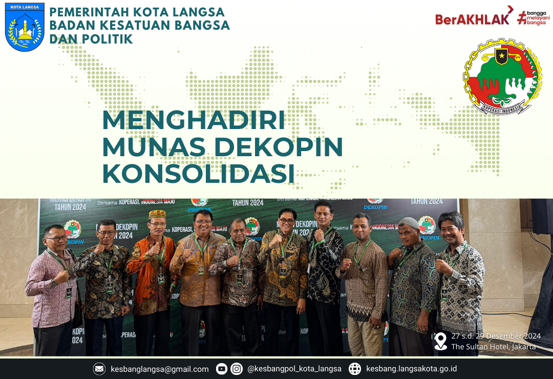 Kepala Badan Kesatuan Bangsa dan Politik Kota Langsa Menghadiri Munas Dekopin Konsolidasi