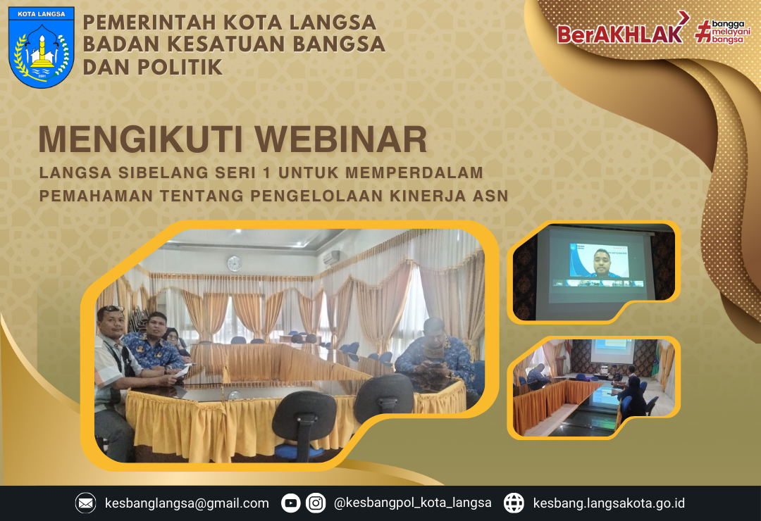 Pegawai ASN Badan Kesatuan Bangsa dan Politik Kota Langsa Mengikuti Webinar Langsa Sibelang Seri 1 untuk memperdalam pemahaman tentang pengelolaan kinerja ASN