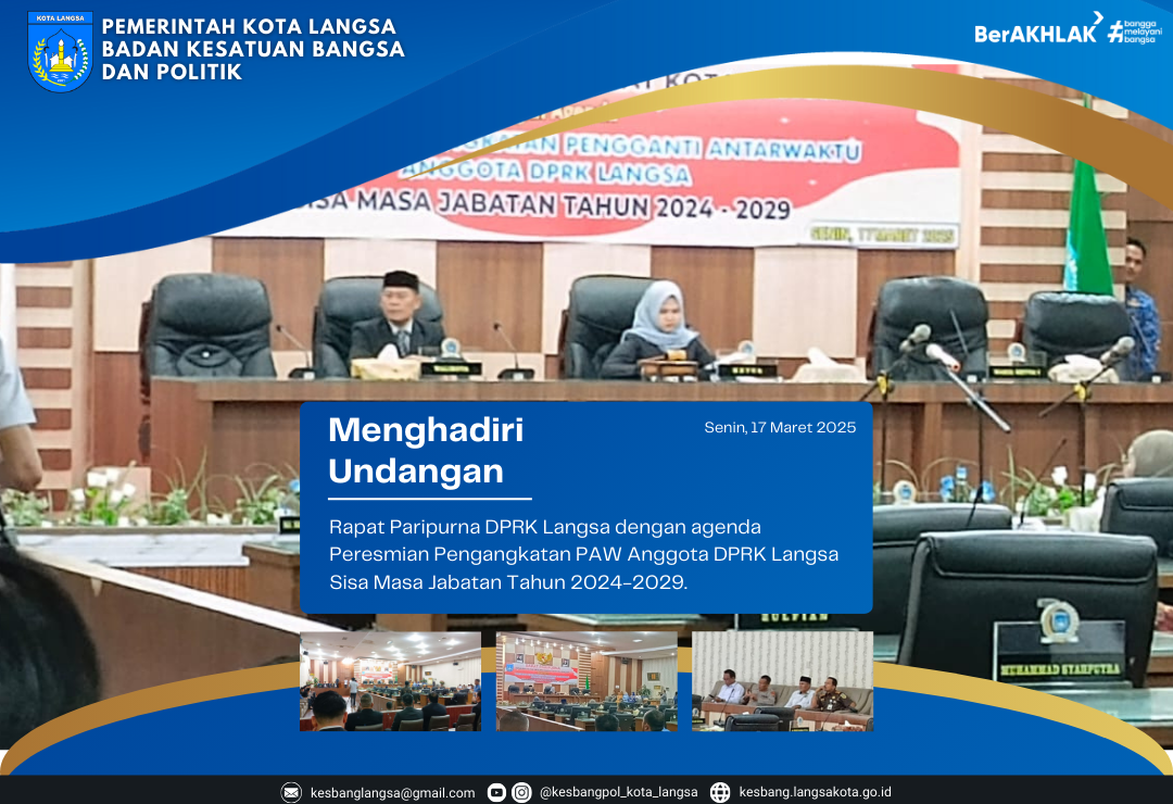 Kepala Badan Kesatuan Bangsa dan Politik Kota Langsa Menghadiri Rapat Paripurna DPRK Langsa dengan agenda Peresmian Pengangkatan PAW Anggota DPRK Langsa Sisa Masa Jabatan Tahun 2024-2029